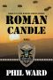 [Raiding Forces 04] • Roman Candle (Raiding Forces Book 4)